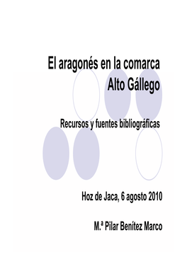 El Aragonés En La Comarca Alto Gállego