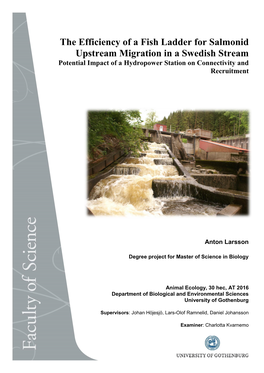 The Efficiency of a Fish Ladder for Salmonid Upstream Migration in a Swedish Stream Potential Impact of a Hydropower Station on Connectivity and Recruitment