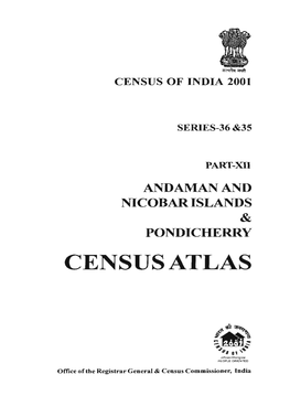 Andaman & Nicobar Islands Pondicherry. Census Atlas, Part-XII