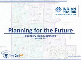 Planning for the Future Boundary Team Meeting #3 August 11, 2021