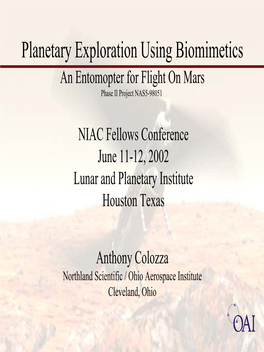 Planetary Exploration Using Biomimetics an Entomopter for Flight on Mars Phase II Project NAS5-98051