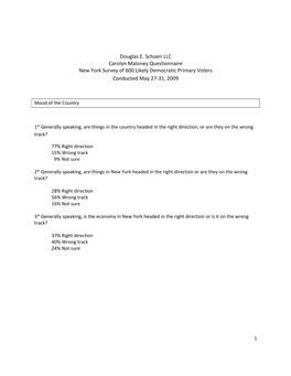 Douglas E. Schoen LLC Carolyn Maloney Questionnaire New York Survey of 600 Likely Democratic Primary Voters Conducted May 27-31, 2009