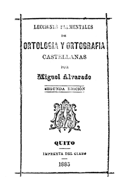 Lecciones Elementales De Ortología Y Ortografía Castellanas