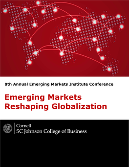 Emerging Markets Reshaping Globalization.” Emerging Markets Continue to Play a Critical Role in the Global Economy