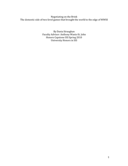 1 Negotiating on the Brink the Domestic Side of Two-Level Games That Brought the World to the Edge of WWIII by Dania Straughan F