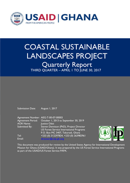 COASTAL SUSTAINABLE LANDSCAPES PROJECT Quarterly Report THIRD QUARTER – APRIL 1 to JUNE 30, 2017