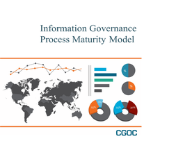 Information Governance Process Maturity Model