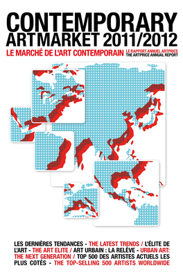 Contemporary Art Market 2011/2012 Le Rapport Annuel Artprice Le Marché De L'art Contemporain the Artprice Annual Report