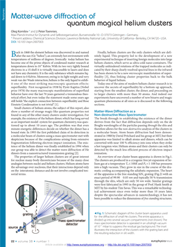 Matter-Wave Diffraction of Quantum Magical Helium Clusters Oleg Kornilov * and J