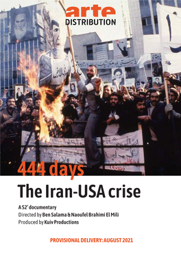 The Iran-USA Crise a 52’ Documentary Directed by Ben Salama & Naoufel Brahimi El Mili Produced by Kuiv Productions