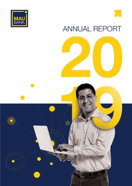 ANNUAL REPORT MAUBANK Annual Report 2019 001 Table of Contents