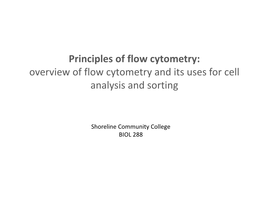 Overview of Flow Cytometry and Its Uses for Cell Analysis and Sorting