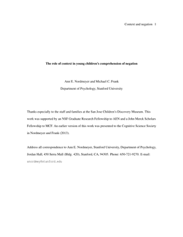 Context and Negation 1 the Role of Context in Young Children's Comprehension of Negation Ann E. Nordmeyer and Michael C. Frank