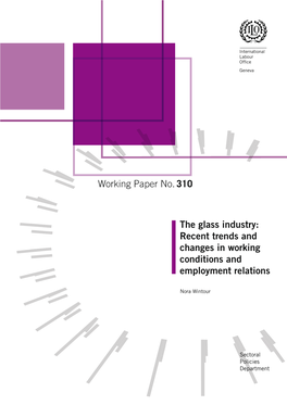 The Glass Industry: Recent Trends and Changes in Working Conditions and Employment Relations