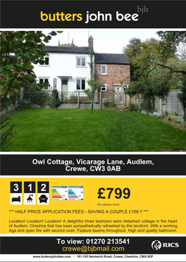 Owl Cottage, Vicarage Lane, Audlem, Crewe, CW3 0AB to View: 01270