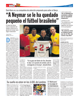 “A Neymar Se Le Ha Quedado Pequeño El Fútbol Brasileño”