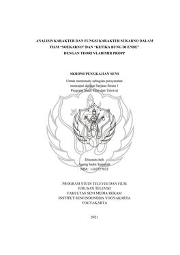 Analisis Karakter Dan Fungsi Karakter Sukarno Dalam Film “Soekarno” Dan “Ketika Bung Di Ende” Dengan Teori Vladimir Propp