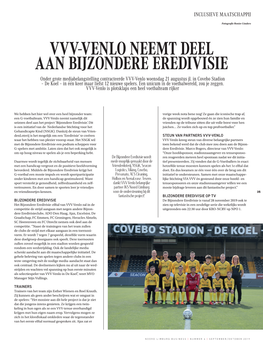 VVV-VENLO NEEMT DEEL AAN BIJZONDERE EREDIVISIE Onder Grote Mediabelangstelling Contracteerde VVV-Venlo Woensdag 21 Augustus Jl