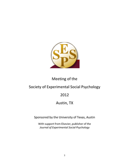Meeting of the Society of Experimental Social Psychology 2012 Austin, TX