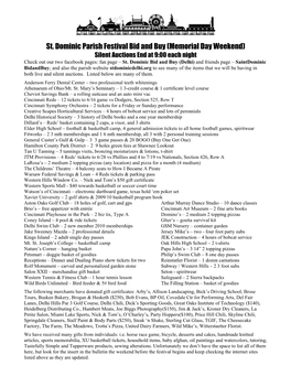 St. Dominic Parish Festival Bid and Buy (Memorial Day Weekend) Silent Auctions End at 9:00 Each Night Check out Our Two Facebook Pages: Fan Page – St