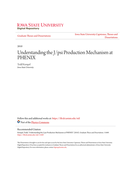 Understanding the J/Psi Production Mechanism at PHENIX Todd Kempel Iowa State University