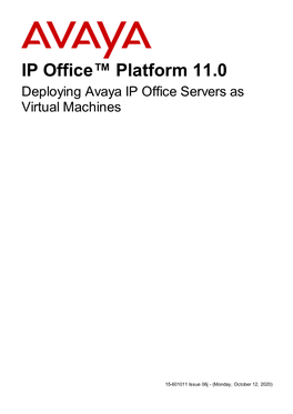 Deploying Avaya IP Office Servers As Virtual Machines
