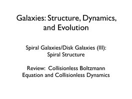 Galaxies: Structure, Dynamics, and Evolution