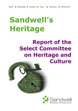 Report of the Select Committee on Heritage and Culture Sandwell’S Heritage