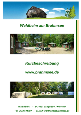 Kurzbeschreibung Kurzportrait Waldheim Am Brahmsee 2019