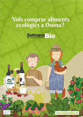 Vols Comprar Aliments Ecològics a Osona?