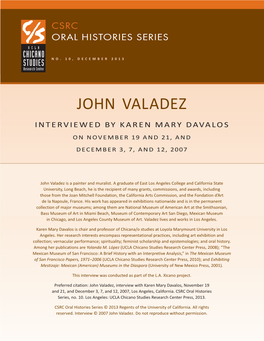 John Valadez Interviewed by Karen Mary Davalos on November 19 and 21, and December 3, 7, and 12, 2007