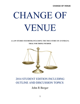 2014 STUDENT EDITION INCLUDING OUTLINE and DISCUSSION TOPICS John R Berger