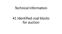 41 Identified Coal Blocks for Auction State-Wise Distribution of Coal Blocks
