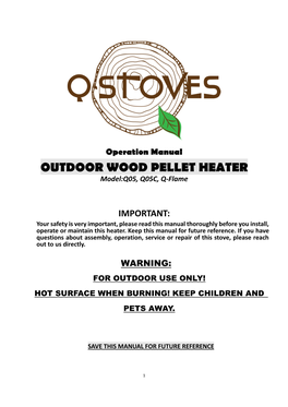 OUTDOOR WOOD PELLET HEATER Model:Q05, Q05C, Q-Flame