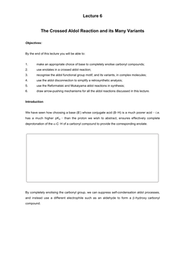 Lecture 6 the Crossed Aldol Reaction and Its Many Variants