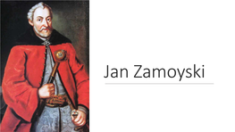 Polski-Prezentacja-Jan-Zamoyski.Pdf