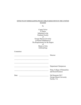 EFFECTS of NORMALIZING POLICE MILITARIZATION in the UNITED STATES By