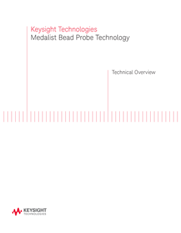 Medalist Bead Probe Technology