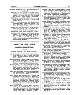 CROMPTON and SHAW. Manager; George Pickup, Secretary and Sa~Esman Fitton Richard, Shaw Side Mill, Shaw; 74,000 Spin­ 2! Miles N.N.E