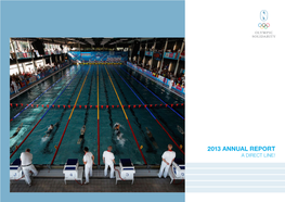 2013 Annual Report a Direct Line ! OLYMPIC SOLIDARITY 2013 ANNUAL REPORT 1 2 3 4 5 6