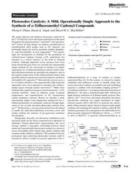 Photoredox Catalysis Photoredox Catalysis: a Mild, Operationally Simple Approach to the Synthesis of A-Trifluoromethyl Carbonyl Compounds Phong V