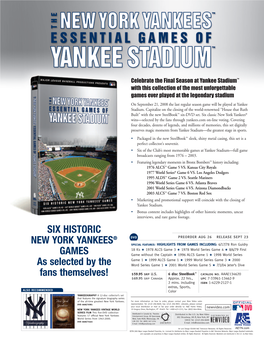 SIX HISTORIC NEW YORK YANKEES® GAMES As Selected by the Fans