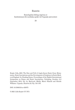 The Rise and Fall of Anglo-Saxon Runic Stone Monuments Runic Inscriptions and the Development of Sculpture in Early Medieval England