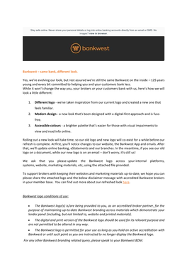 Bankwest – Same Bank, Different Look. Yes, We're Evolving Our Look, But