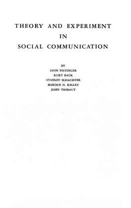 Theory and Experiment in Social Communication