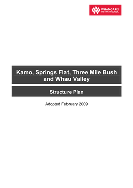 Kamo, Springs Flat,Three Mile Bush, Whau Valley Structure Plan