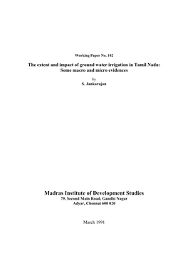 The Extent and Impact of Ground Water Irrigation in Tamil Nadu: Some Macro and Micro Evidences