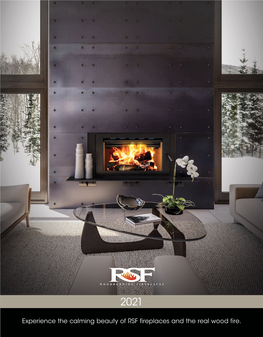 Experience the Calming Beauty of RSF Fireplaces and the Real Wood Fire