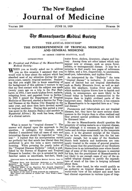 THE INTERDEPENDENCE of TROPICAL MEDICINE and GENERAL MEDICINE by GEORGE CHEEVER SIIATTUCK, M.D.Fl INTRODUCTION Water Fever, Cholera, Dysentery, Plague and Lep- Rosy