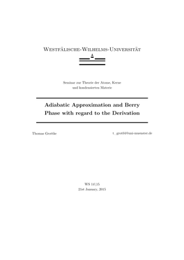 Westfälische-Wilhelms-Universität Adiabatic Approximation and Berry